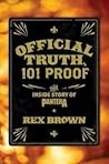Official Truth, 101 Proof by Rex Brown