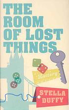 The Room of Lost Things (Hardcover)