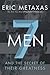 Seven Men: And the Secret of Their Greatness