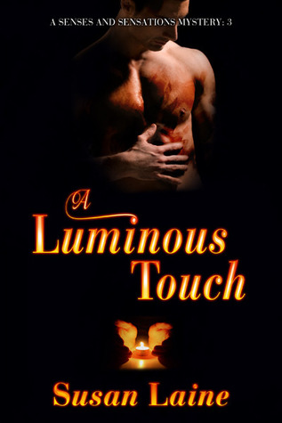 A Luminous Touch (Senses and Sensations, #3)
