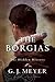 The Borgias: The Hidden His...