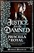 Justice for the Damned by Priscilla Royal