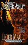 Tiger Magic by Jennifer Ashley Tiger Magic by Jennifer Ashley