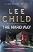 The Hard Way (Jack Reacher, #10)