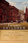 Fortune's Children by Arthur T. Vanderbilt II