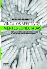 Vínculos afectivos, Mentes conectadas: Estilos de personalidad y crisis desde el nacimiento hasta la edad adulta