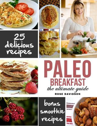 The Ultimate Paleo Cookbook: Breakfast Edition