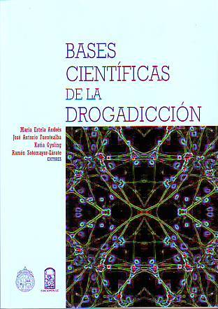 Bases cientificas de la drogadiccion