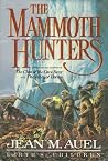 The Mammoth Hunters by Jean M. Auel