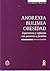 Anorexia, Bulimia, Obesidad: Experiencia y reflexión con pacientes y familias
