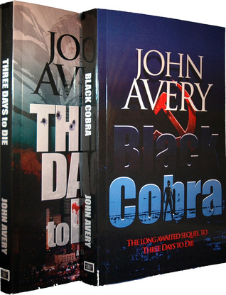 Three Days to Die & Black Cobra (Aaron Quinn #1-2)