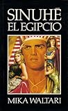 Sinuhé, el egipcio by Mika Waltari