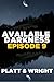 Available Darkness: Episode 9