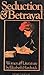 Seduction and Betrayal: Women & Literature