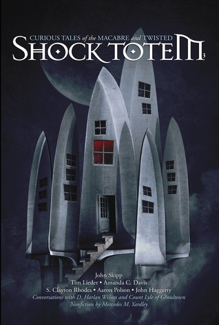 Shock Totem 3: Curious Tales of the Macabre and Twisted (Paperback)