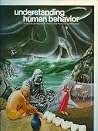 Understanding Human behavior:An Illustrated Guide to Successful Human Relationships (Vol. 1) Understanding Human behavior:An Illustrated Guide to Successful Human Relationships (Vol. 1)