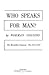 Who Speaks for Man