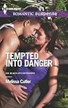Tempted into Danger by Melissa Cutler Tempted into Danger by Melissa Cutler