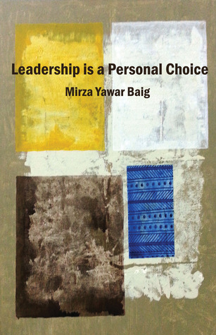 Leadership is a personal choice: Because every return needs an investment