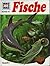 Fische (Was ist was #41)