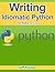 Writing Idiomatic Python 2.7.3