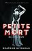 Petite Mort by Beatrice Hitchman