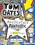 Tom Gates is Absolutely Fantastic [at Some Things] (Tom Gates, #5) 