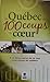 Le Québec en 100 coups de coeur