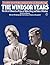 The Windsor Years : The Life of Edward, as Prince of Wales, King, and Duke of Windsor