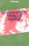 Tütarlapsest sirgub naine (Paperback)