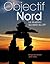 Objectif Nord. Le Québec au-delà du 49e