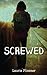 Screwed