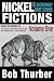 Nickel Fictions: 50 Exceedingly Brief Stories (Volume 1)