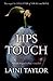 Lips Touch by Laini Taylor