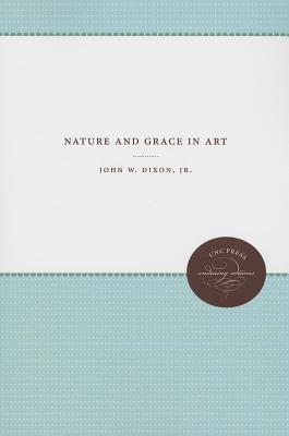 Nature and Grace in Art (UNC Press Enduring Editions)