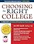 Choosing the Right College 2014-15: The Inside Scoop on Elite Schools and Outstanding Lesser-Known Institutions