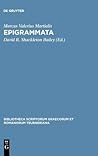 Epigrammata (Bibliotheca scriptorum Graecorum et Romanorum Teubneriana) (Latin Edition)