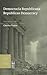 Democracia Republicana / Republican Democracy (Coleccion Ciencias Humanas: Republicana)