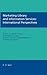 Marketing Library and Information Services: International Perspectives