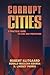 Corrupt Cities: A Practical Guide to Cure and Prevention