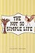 The Not So Simple Life