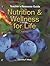 Nutrition & Wellness for Life: Teacher's Resource Guide