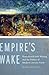 Empire's Wake by Mark Quigley