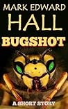 Bugshot