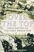 Over the Top: Great Battles of the First World War
