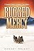 Rugged Mercy by Robert  Wright