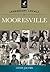 Legendary Locals of Mooresville by Cindy  Jacobs
