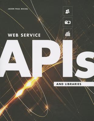 Web Service APIs and Libraries (Paperback)