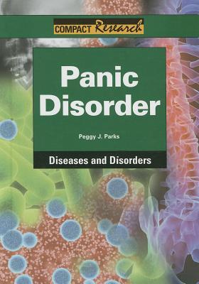 Panic Disorder (Compact Research: Diseases & Disorders)