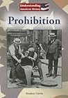 Prohibition (Understanding American History)